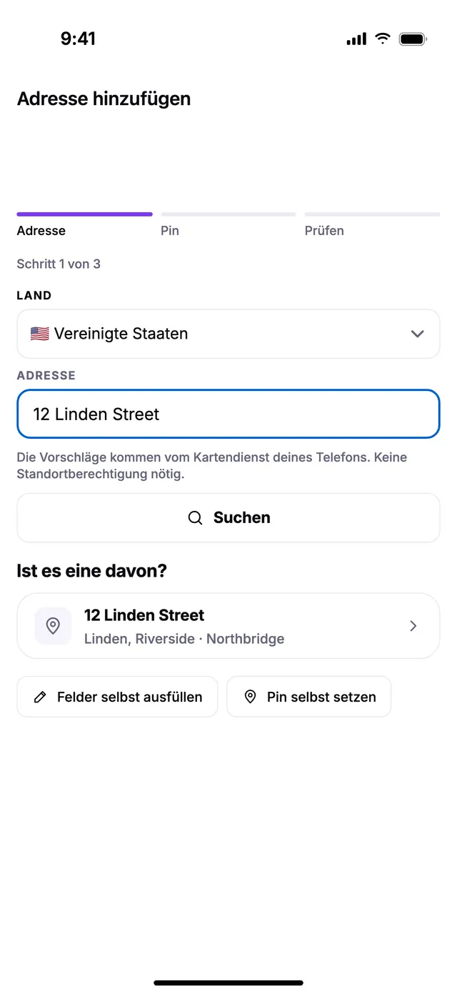 Eine Adresse hinzufügen: Straße und Hausnummer, dann der Pin auf der Haustür.